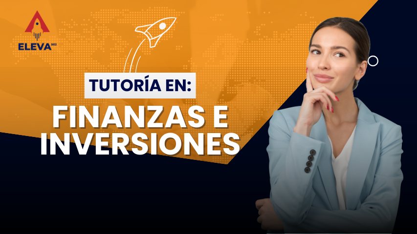 Tutoría en Finanzas e Inversiones