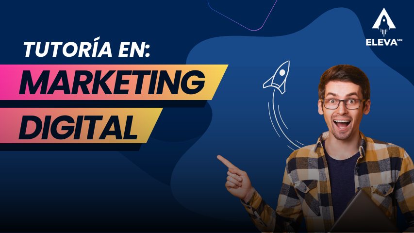 Tutoría en Marketing Digital